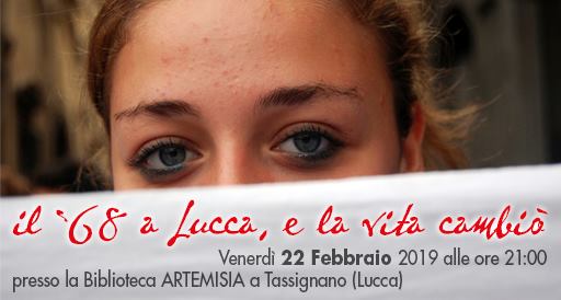 Venerdì 22 febbraio “Il ’68 a Lucca. E la vita cambiò” ad Artemisia