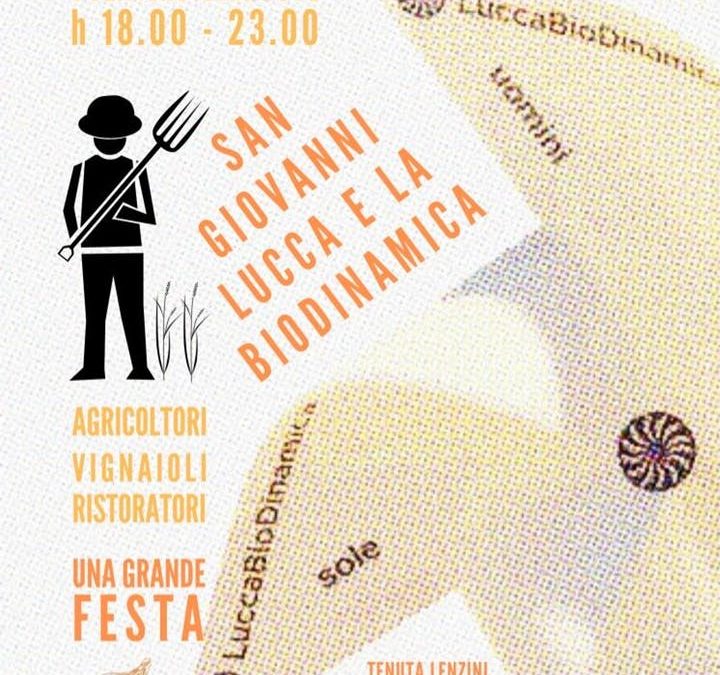 Lunedì 24 giugno la festa di LuccaBioDinamica alla Tenuta Lenzini